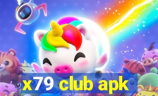 x79 club apk