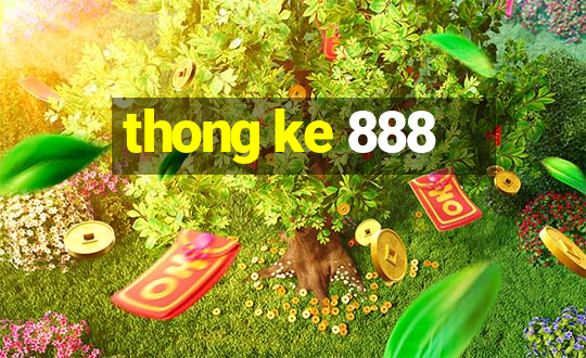 thong ke 888