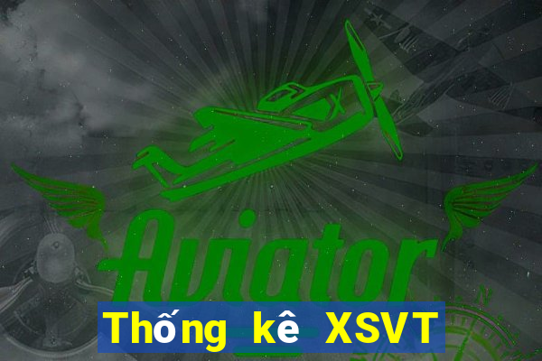 Thống kê XSVT hôm nay