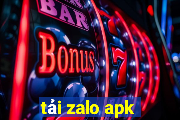 tải zalo apk