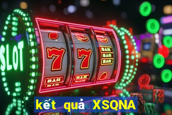 kết quả XSQNA ngày 21