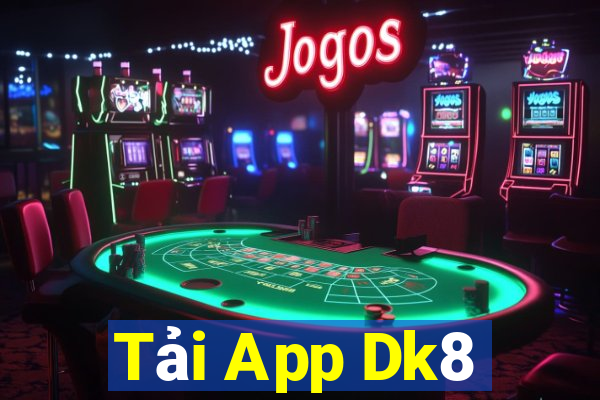 Tải App Dk8