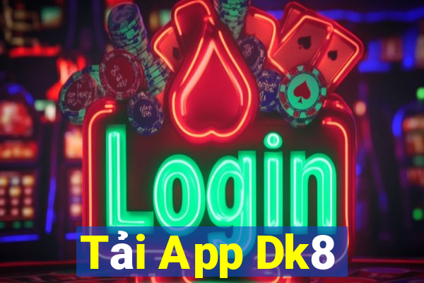 Tải App Dk8