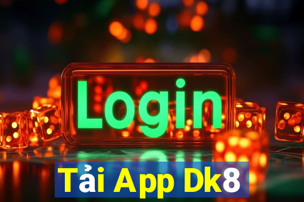 Tải App Dk8