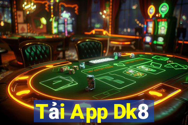 Tải App Dk8