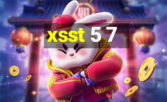 xsst 5 7