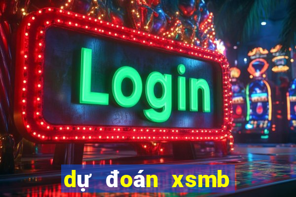 dự đoán xsmb vip hôm nay