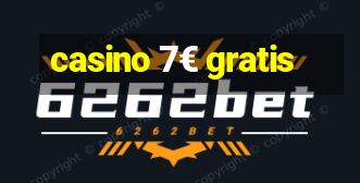 casino 7€ gratis