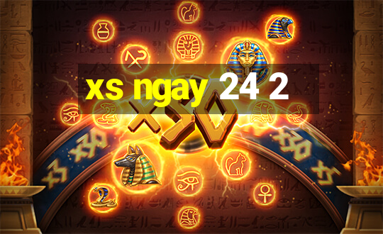 xs ngay 24 2