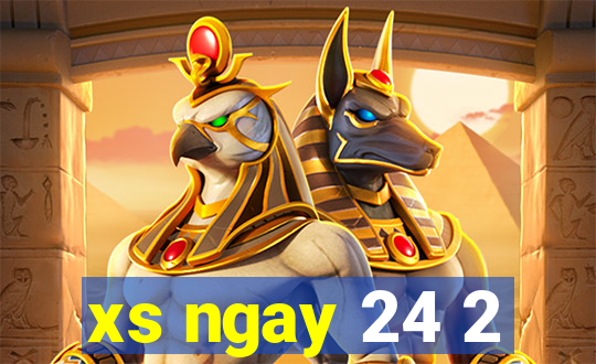 xs ngay 24 2