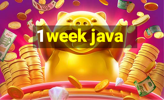 1 week java