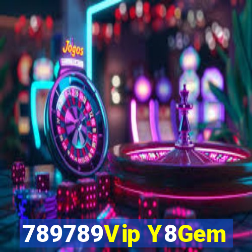 789789Vip Y8Gem