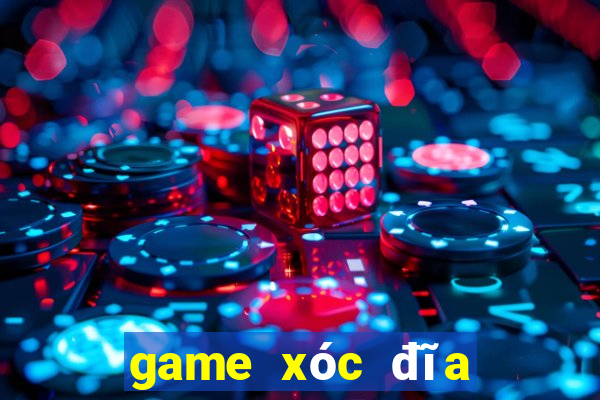 game xóc đĩa đổi thưởng uy tín nhất