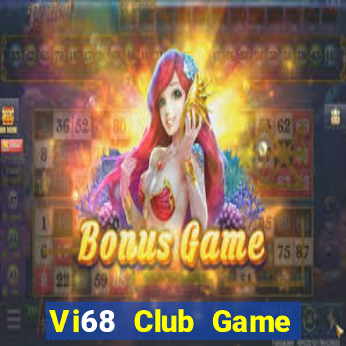 Vi68 Club Game Bài Tài Xỉu