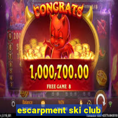 escarpment ski club