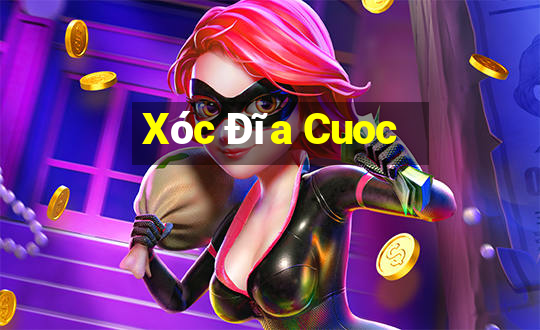 Xóc Đĩa Cuoc