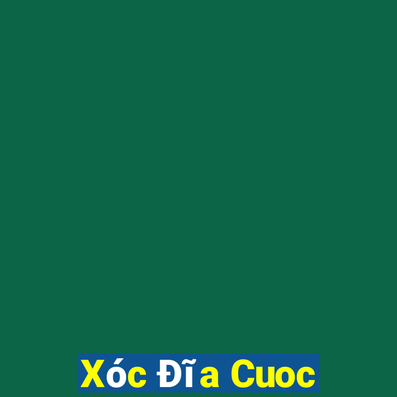 Xóc Đĩa Cuoc