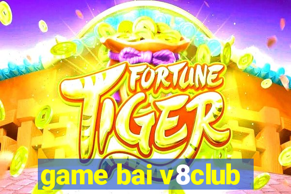 game bai v8club