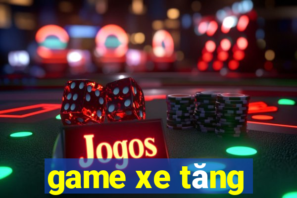 game xe tăng