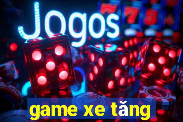 game xe tăng