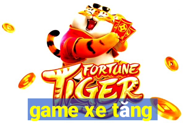 game xe tăng