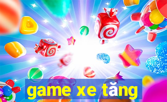 game xe tăng