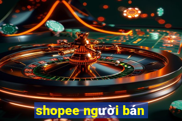 shopee người bán