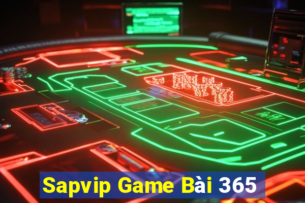 Sapvip Game Bài 365