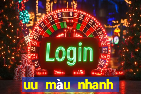 uu màu nhanh tải về