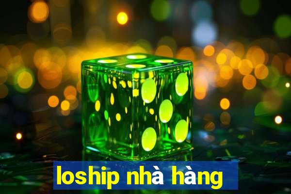 loship nhà hàng