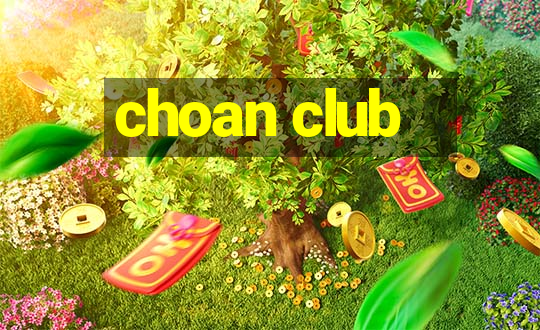 choan club