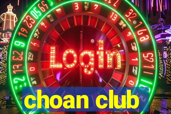 choan club