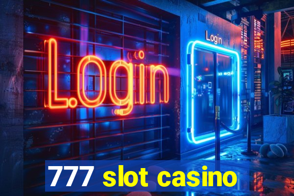 777 slot casino