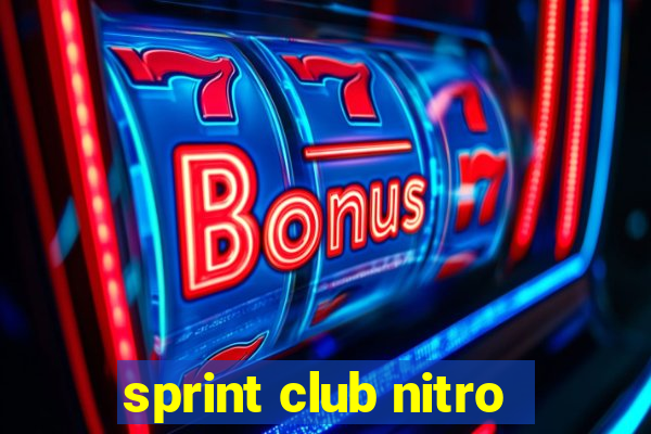 sprint club nitro