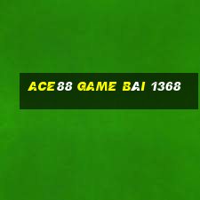 Ace88 Game Bài 1368