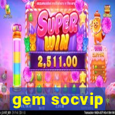 gem socvip