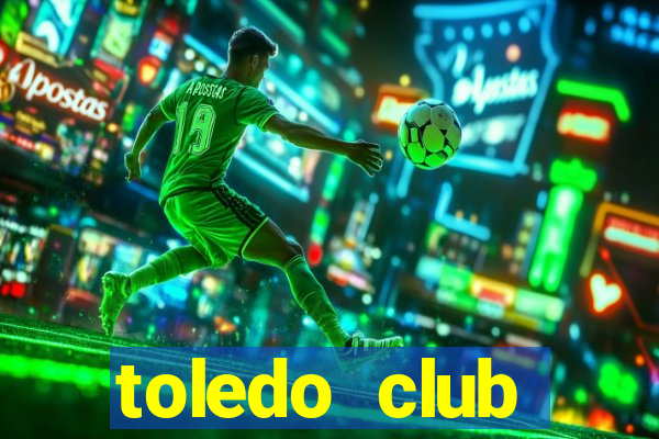 toledo club membership cost