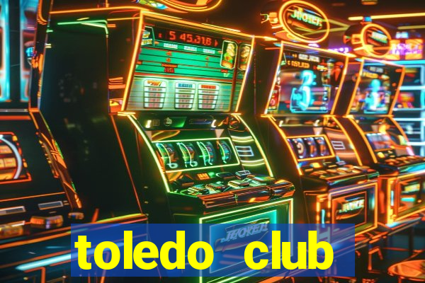 toledo club membership cost