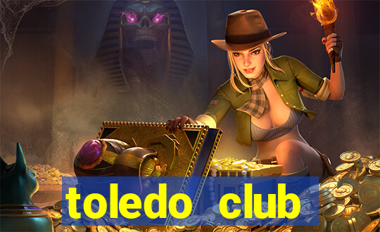 toledo club membership cost