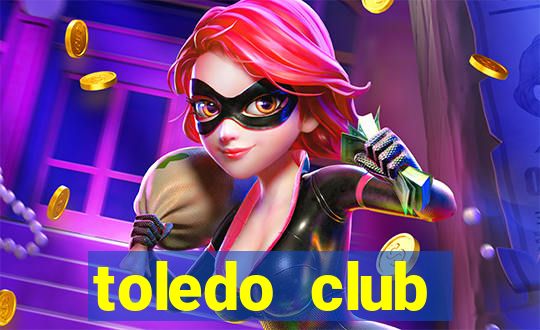 toledo club membership cost