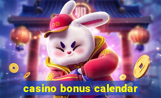 casino bonus calendar