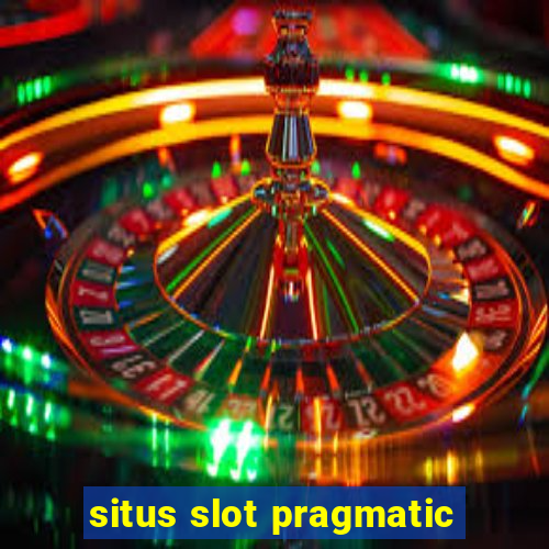 situs slot pragmatic