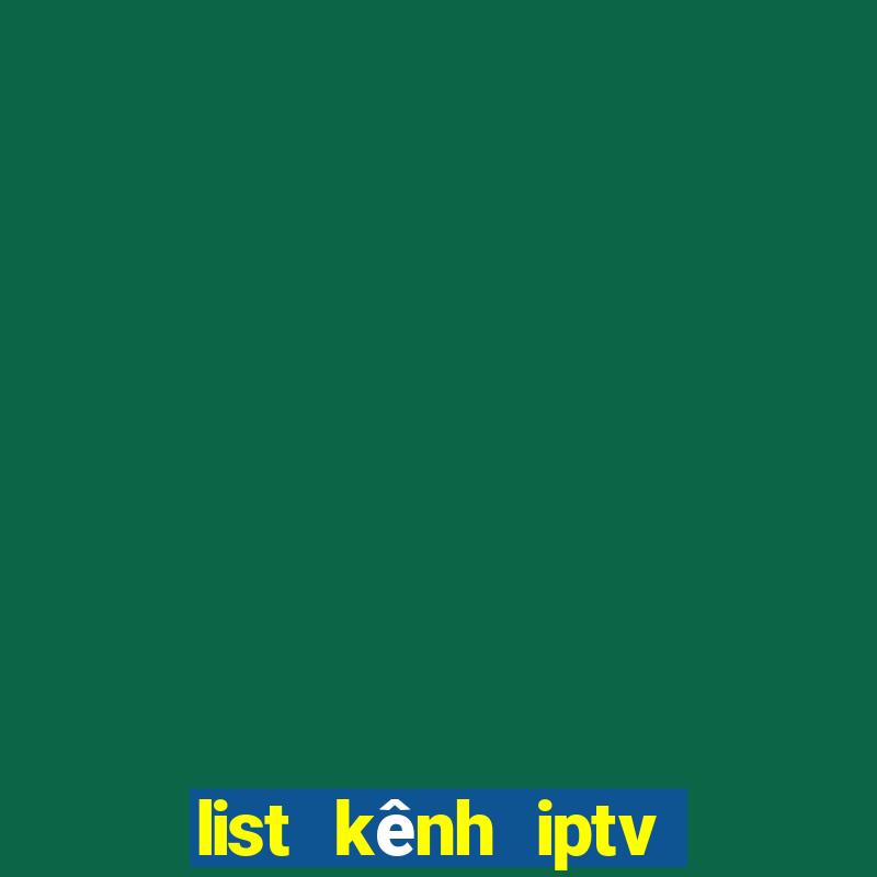 list kênh iptv mới nhất 2020