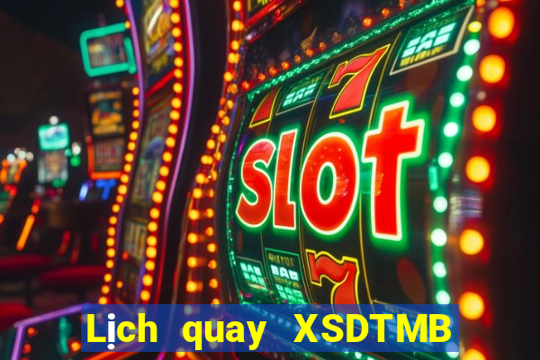 Lịch quay XSDTMB ngày 17