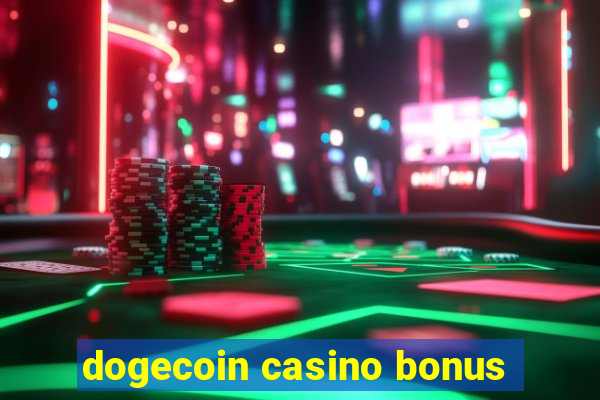 dogecoin casino bonus