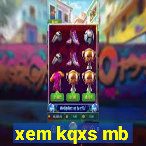 xem kqxs mb