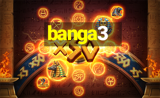 banga3