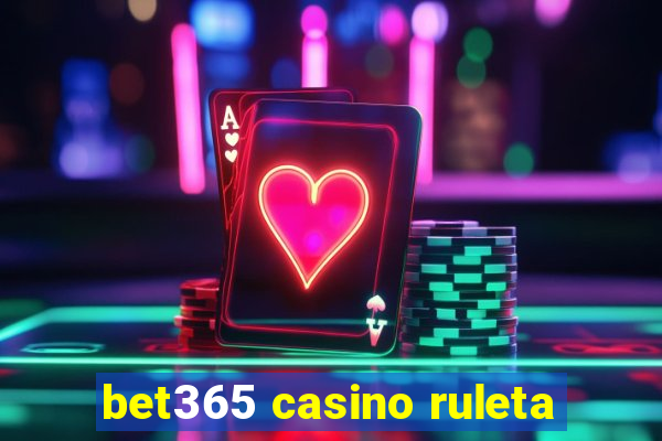 bet365 casino ruleta