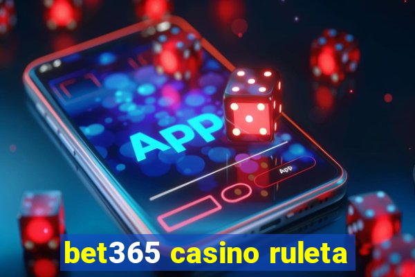 bet365 casino ruleta