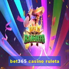 bet365 casino ruleta